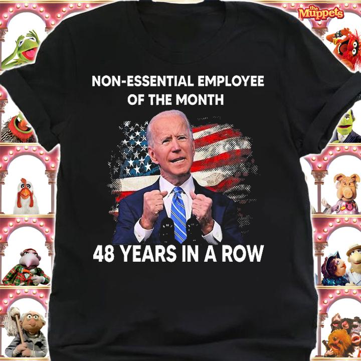 Non Esential Employee Of The Month Biden USA Flag T-Shirt shirt