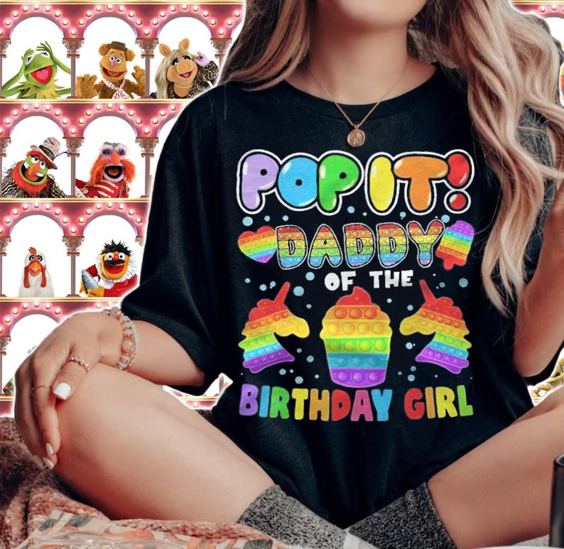 Pop it daddy of the birthday girl T-shirt woman shirt