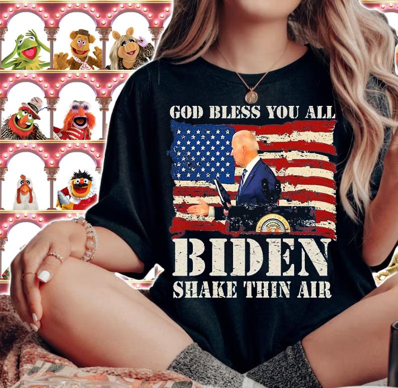 Vintage God Bless You All Joe Biden Shake Thin Air Funny T-Shirt woman shirt