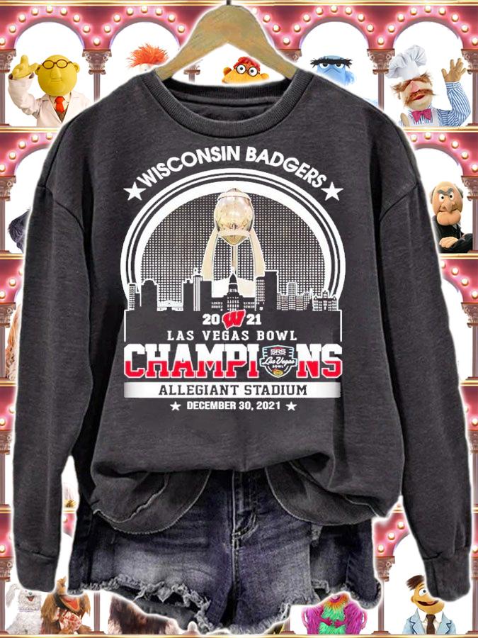 Wisconsin Badgers 2021 Las Vegas Bowl Champions Allegiant Stadium December 30 2021 Shirt sweatshirt