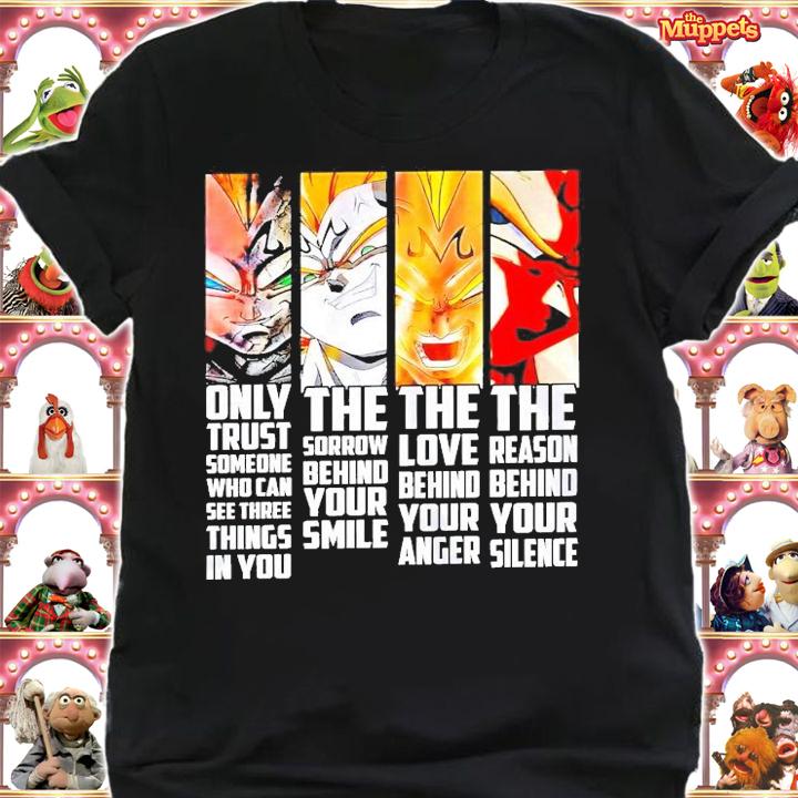 Only trust someone who can see three things in you shirt