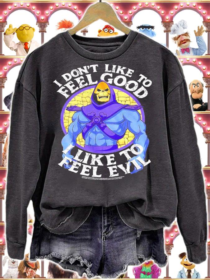 Skeletor I like to feel good I like to feel evil shirt