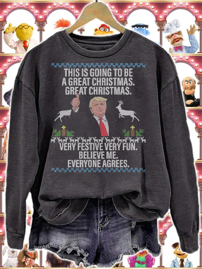 Trump This Is Going To Be A Great Christmas Great Christmas T-Shirt sweatshirt