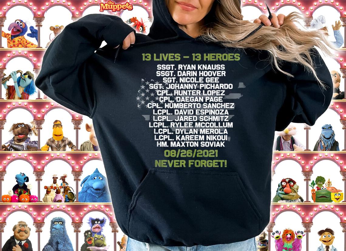 13 Lives 13 Heroes 08 26 2021 Never Forget shirt hoodie