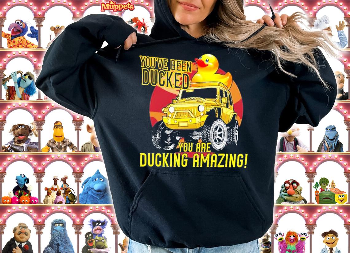 Duck and Jeep You're been ducked you are ducking amazing shirt