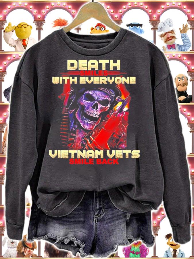 Death smiles with everyone Vietnam Vets smile back shirt sweatshirt