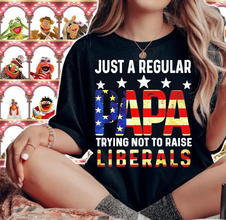 Just a regular papa trying not to raise Liberals US flag shirt woman shirt