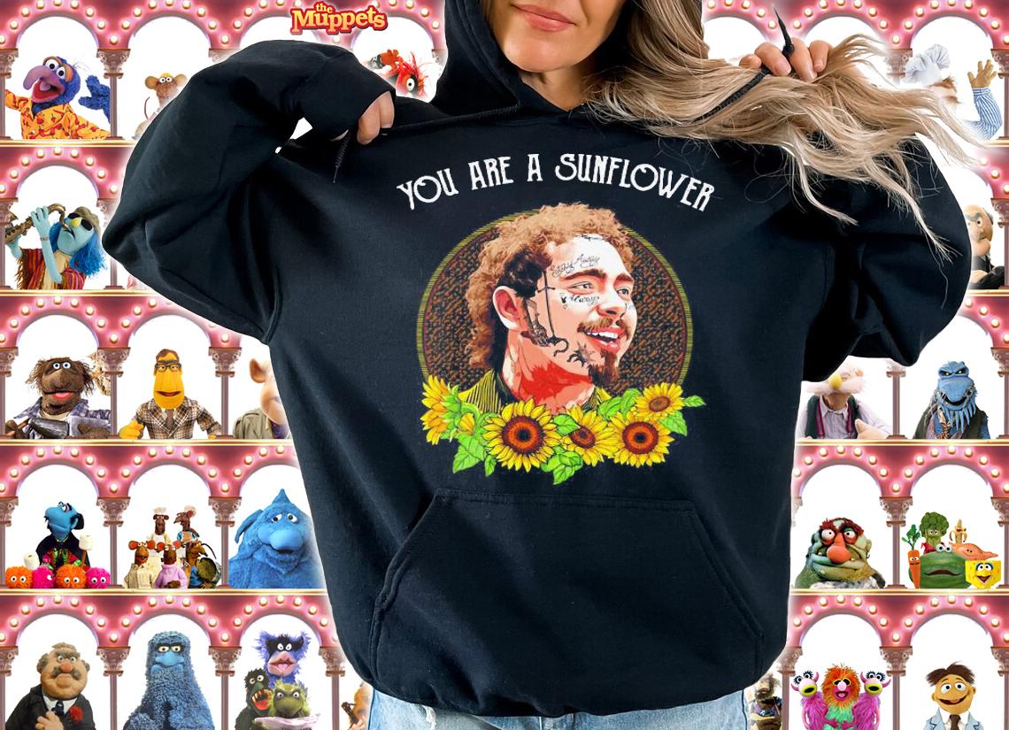 Post Malone You Are A Sunflower t-shirt hoodie