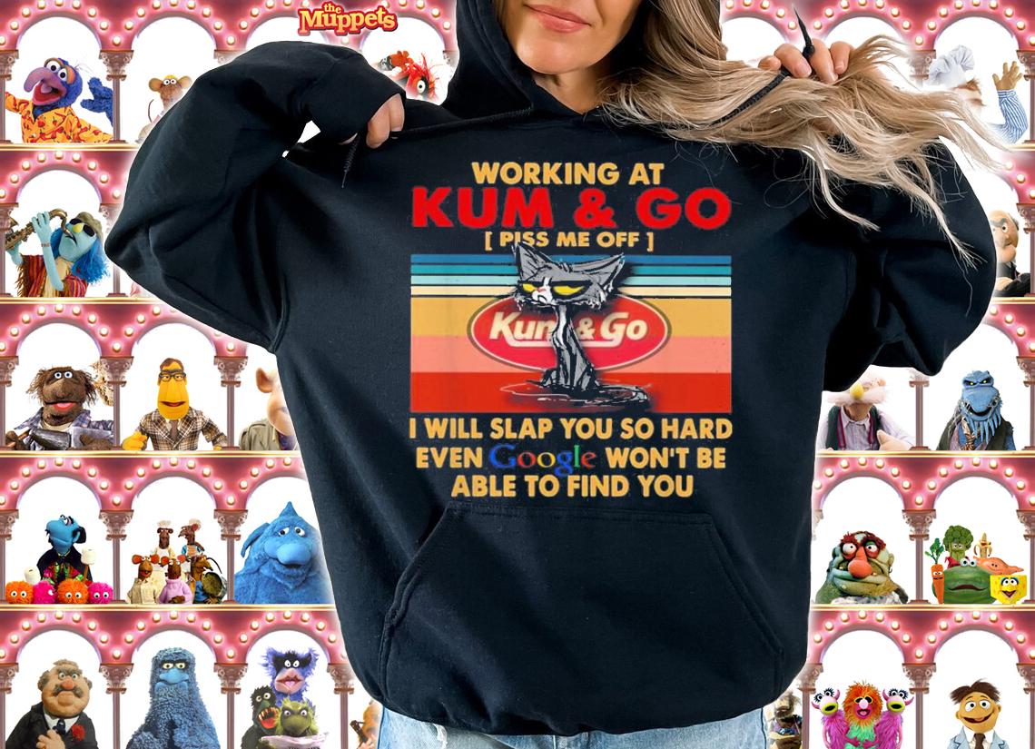 Working At Kum And I Will Slap You So Hard Even Google Vintage t-shirt