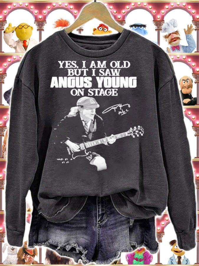 Yes I am old but I saw Angus Young on stage shirt sweatshirt