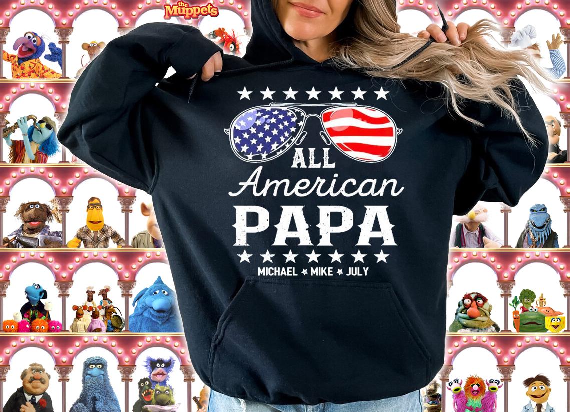 All American papa Michael Mike July shirt hoodie