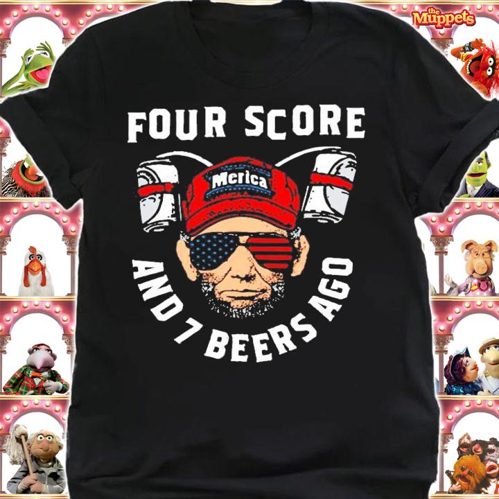 Four Score and 7 Beers Ago Abe Lincoln shirt