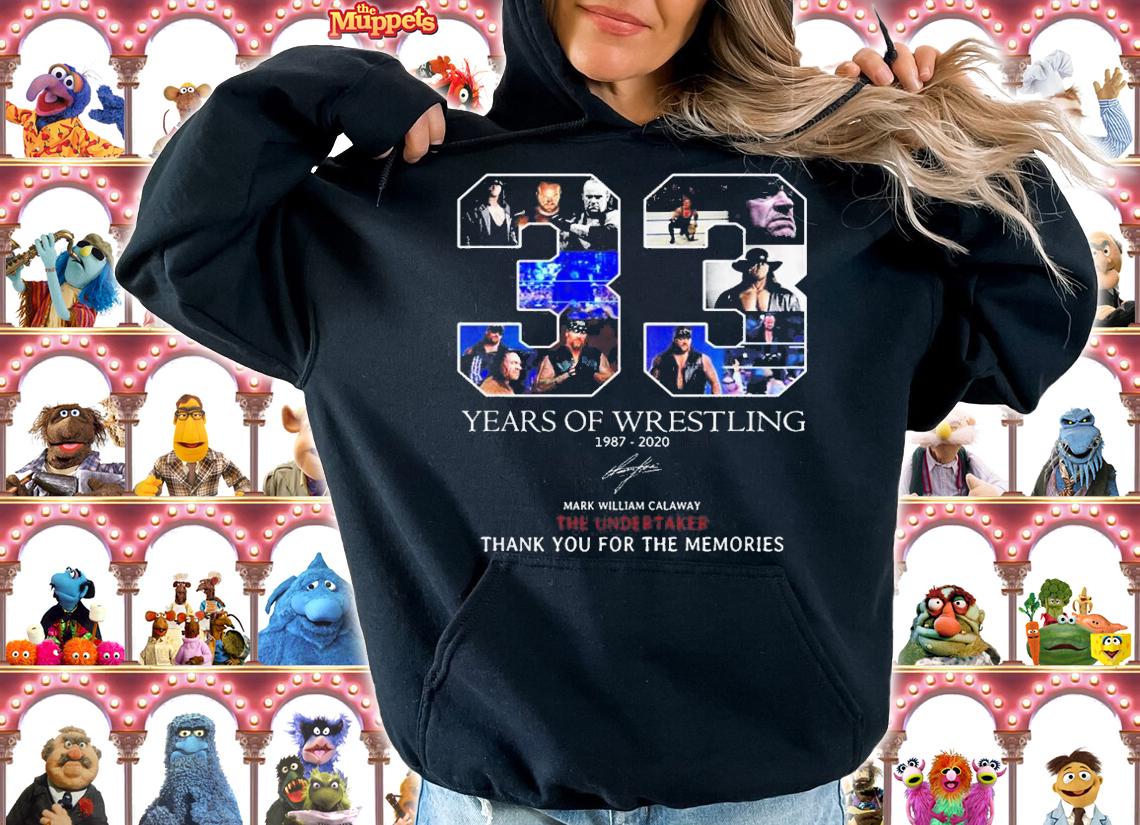 33 Years Wrestling 1987 2020 Mark William Calaway Undertaker Thank Memories t-shirt hoodie