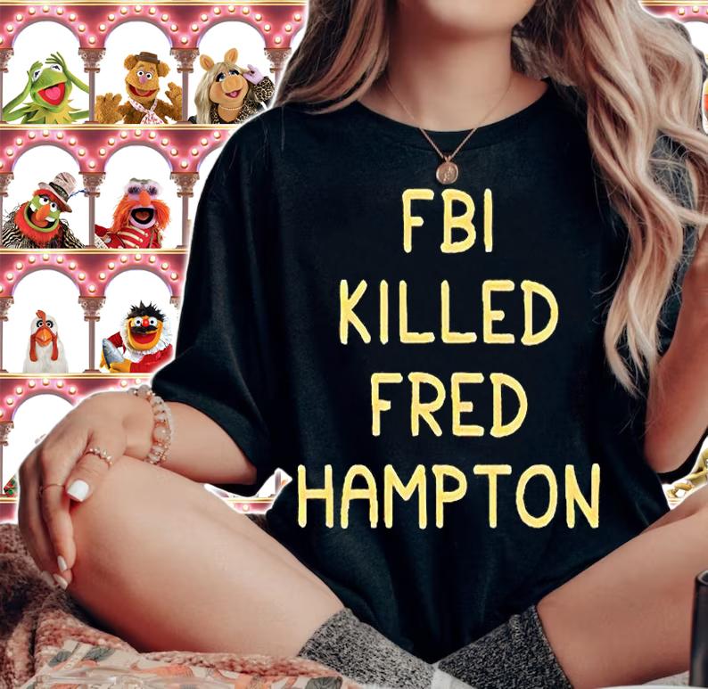 FBI killed Fred Hampton T-shirt woman shirt