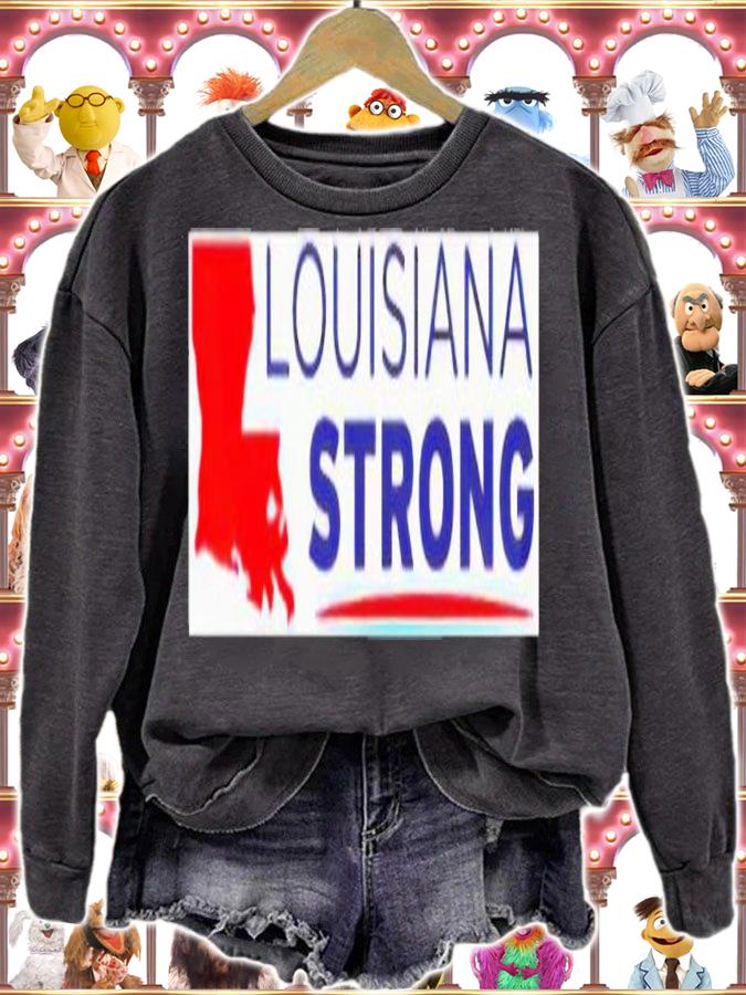 Louisiana strong shirt, hoodie, sweater and tank top sweatshirt