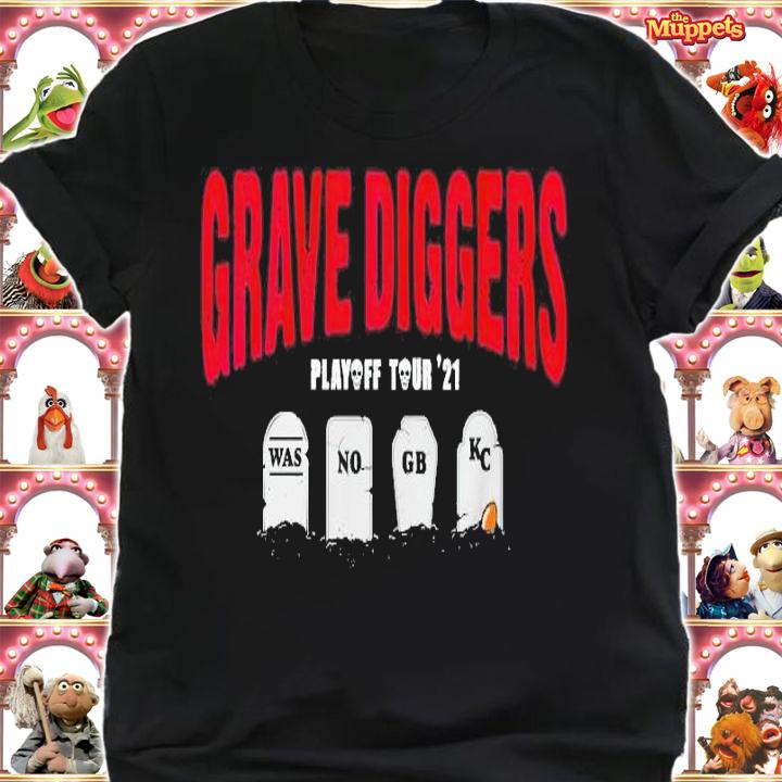 Tampa Bay gravediggers playoff tour 2021 was no GB KC shirt shirt