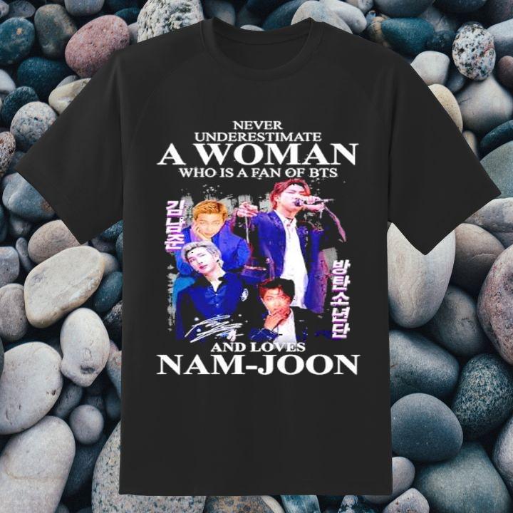 Never Underestimate A Woman Who Is A Fan Of BTS And Loves Nam Joon Signatures Shirt