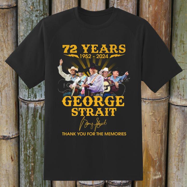 72 Years 1952–2024 George Strait Thank You For The Memories Signature T-Shirt