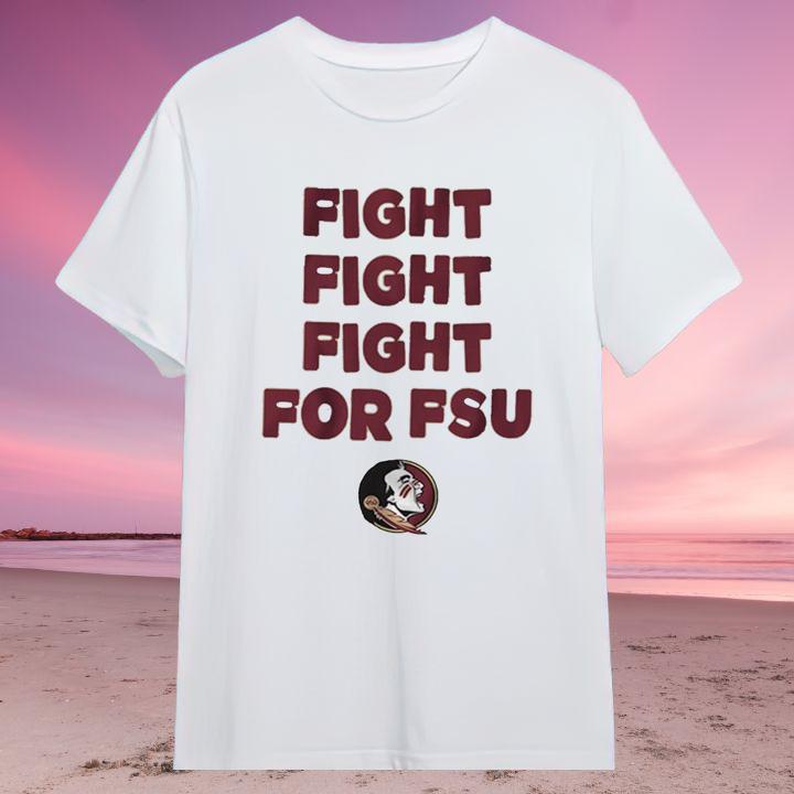 Florida State Seminoles Slogan Fight Fight Fight For FSU T-Shirt