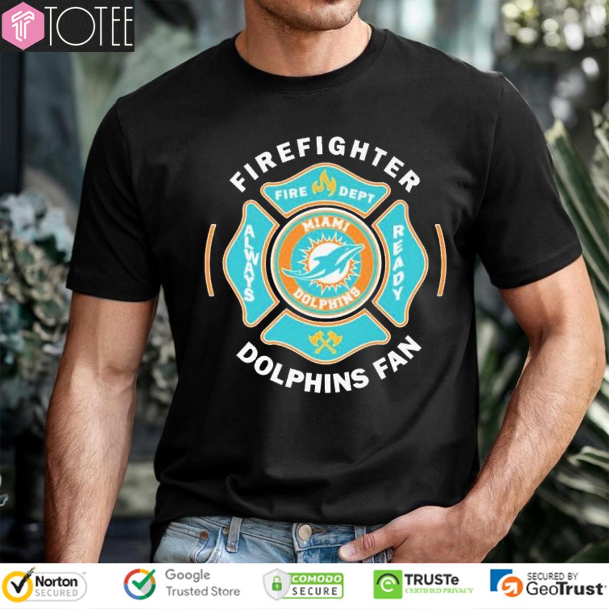 Fire Dept Miami Dolphins Logo Football Firefighter T-Shirt