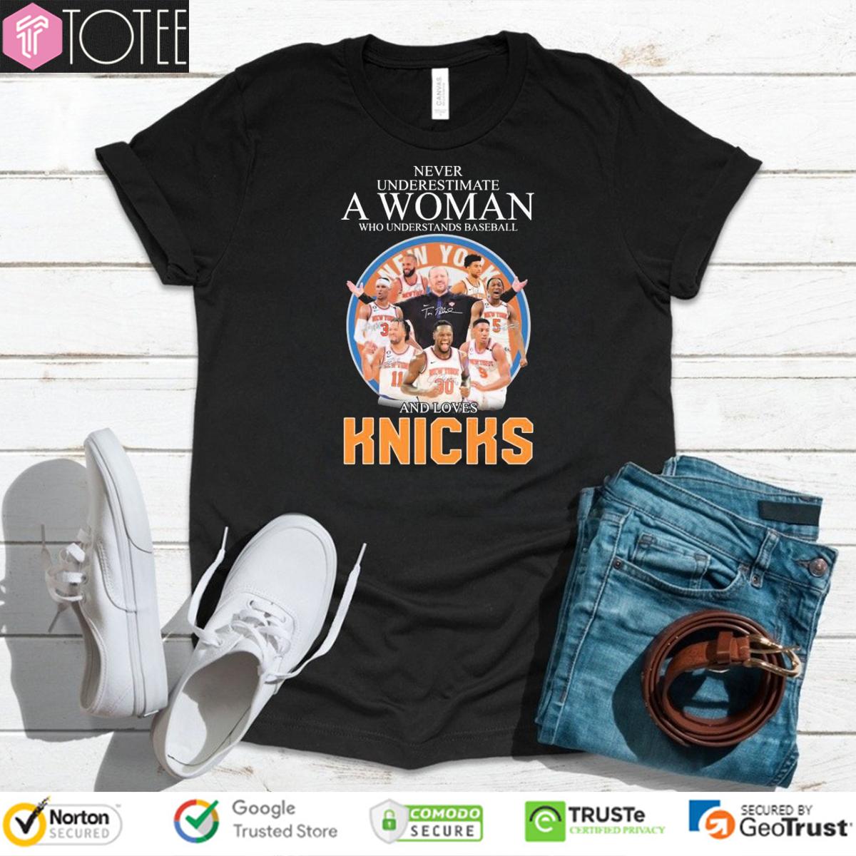 Never Underestimate A Woman Who Loves Knicks Basketball Coach & Players T-Shirt