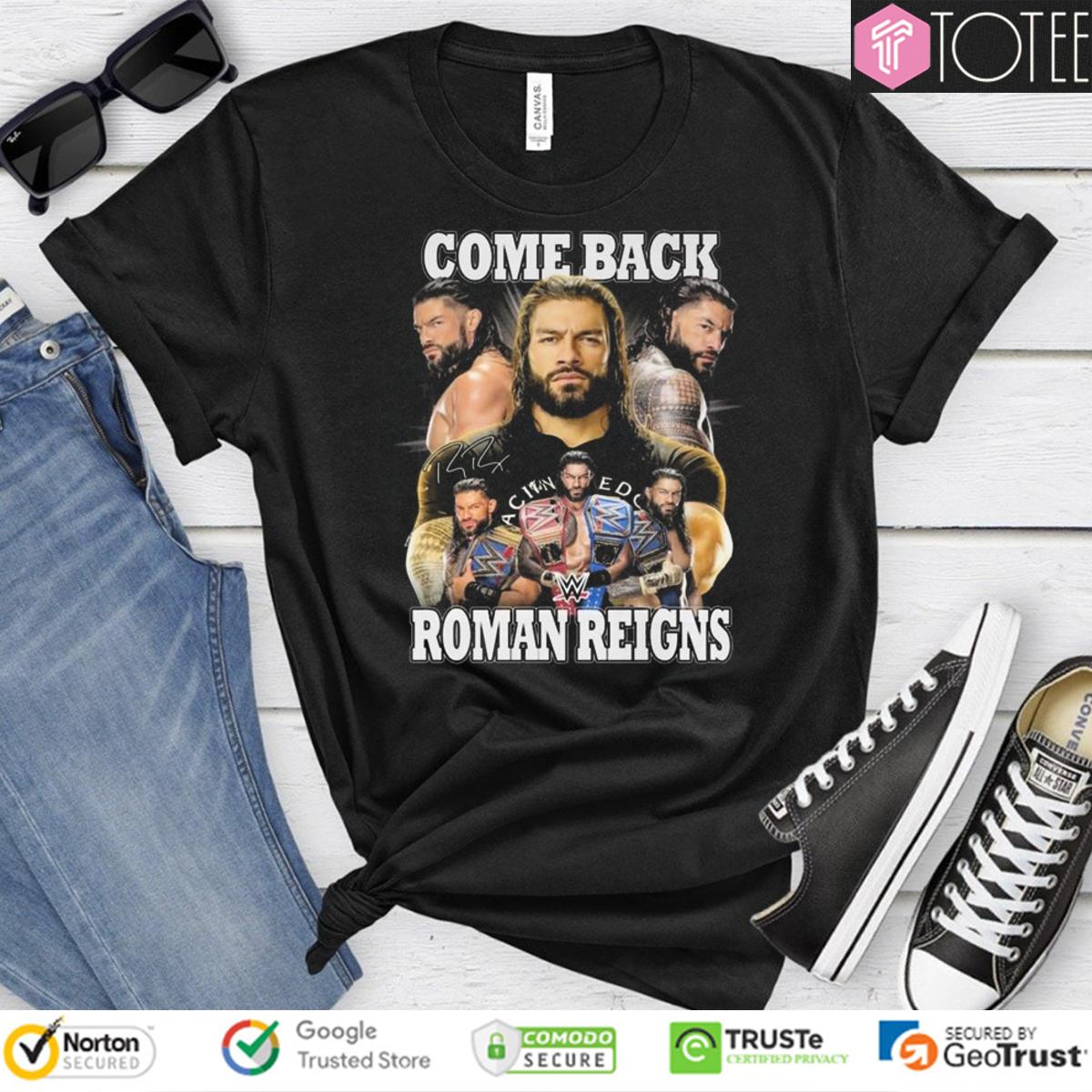 WrestleMania 41 Las Vegas Roman Reigns Come Back WWE Signature T-Shirt