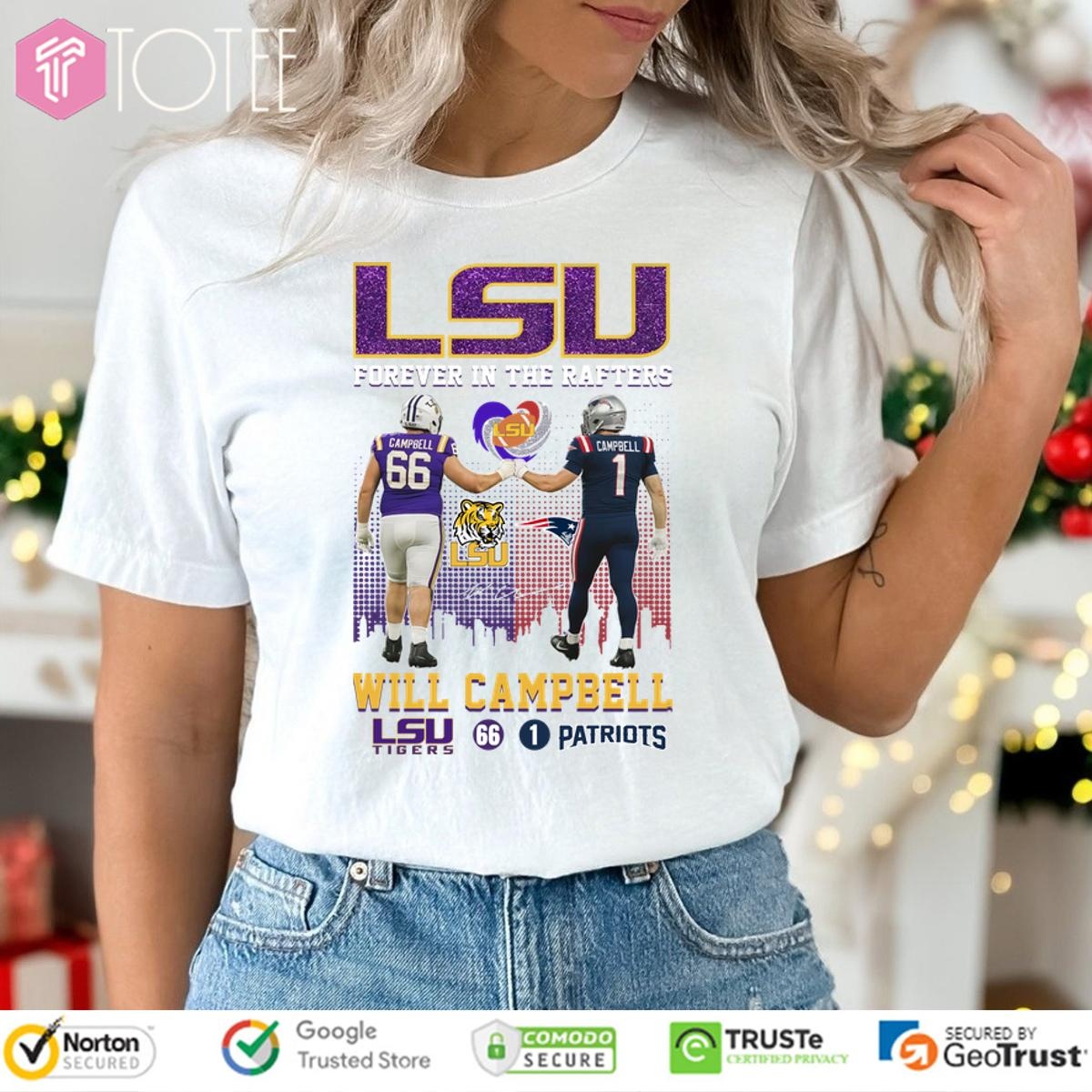 Lsu Tigers X New England Patriots Forever In The Rafters Will Campbell Signature T-shirt