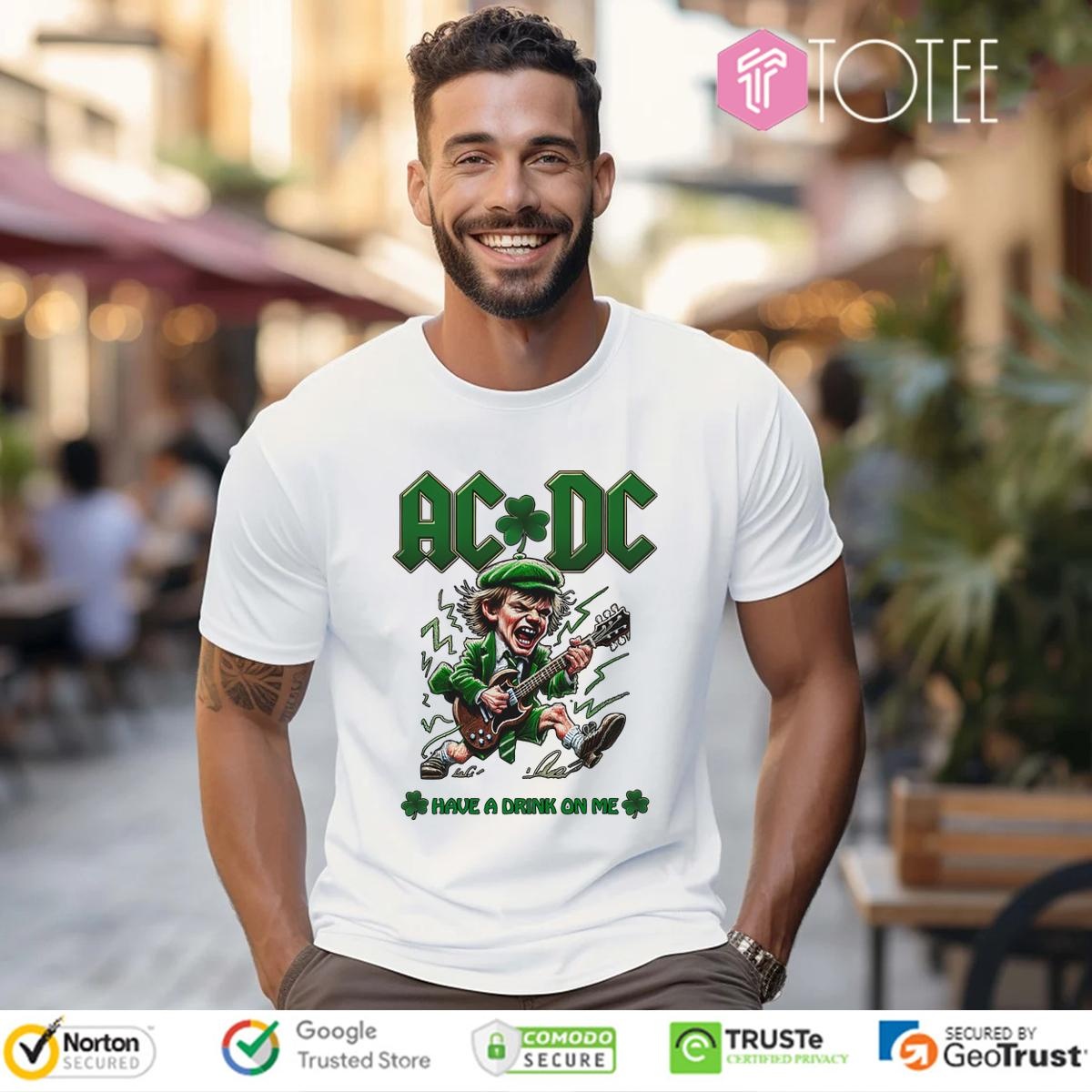 Acdc Have A Drink On Me St. Patricks Day T-shirt